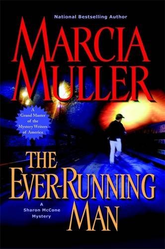 Marcia Muller The Ever Running Man (sharon Mccone Mysteries) 