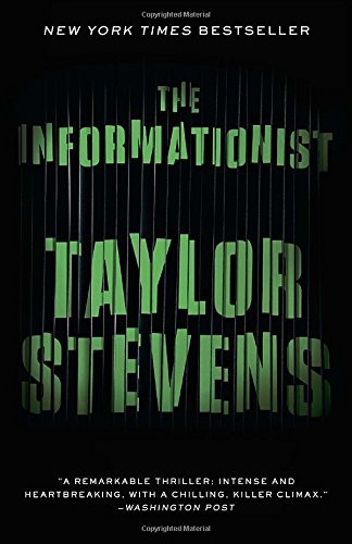 Taylor Stevens/The Informationist@ A Thriller