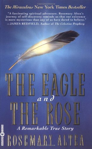 Rosemary Altea/Eagle And The Rose,The@A Remarkable True Story