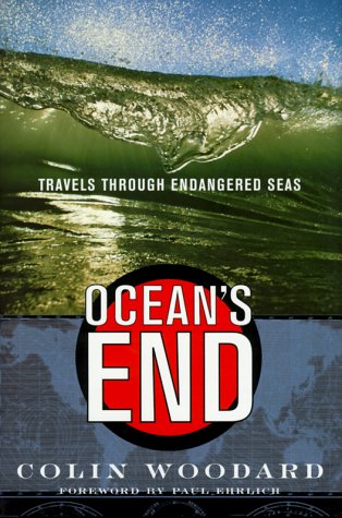Colin Woodard/Ocean's End Travels Through Endangered Seas