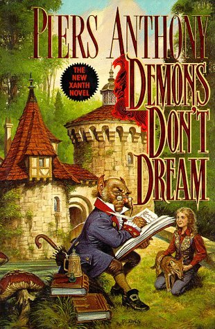PIERS ANTHONY/Demons Don't Dream (Xanth, No. 16)@Demons Don'T Dream (Xanth, No. 16)