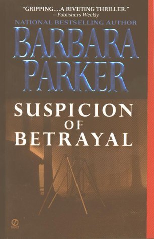 BARBARA PARKER/Suspicion Of Betrayal