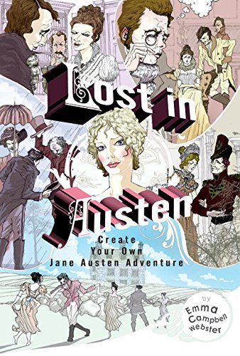 Emma Campbell Webster/Lost In Austen@Create Your Own Jane Austen Adventure