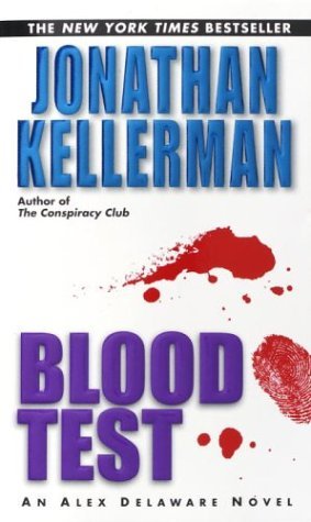Jonathan Kellerman/Blood Test@An Alex Delaware Novel