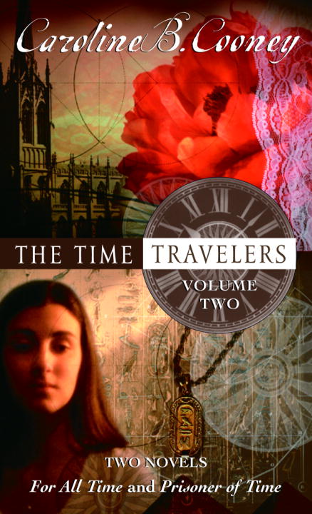 Caroline B. Cooney Time Travelers The Volume Two 
