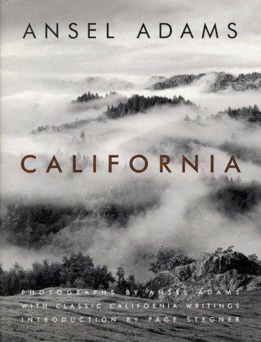 Ansel Adams California With Classic California Writings 
