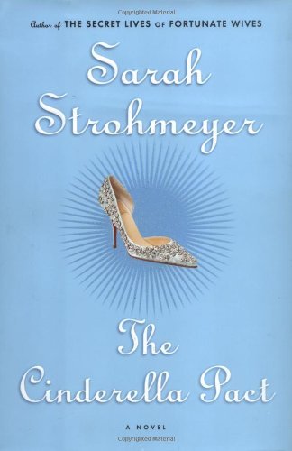SARAH STROHMEYER/The Cinderella Pact