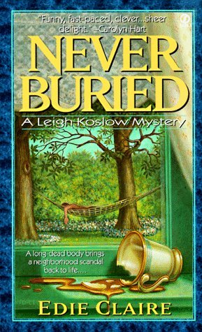 EDIE CLAIRE/Never Buried@Leigh Koslow Mystery, 1