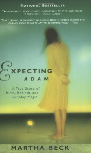 Martha Beck/Expecting Adam@A True Story Of Birth,Rebirth,And Everyday Magi