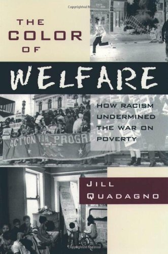 Jill Quadagno The Color Of Welfare How Racism Undermined The War On Poverty Revised 