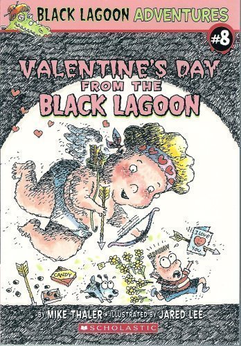 Mike Thaler/Valentine's Day From The Black Lagoon@Black Lagoon Adventures #8