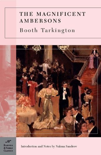Booth Tarkington/The Magnificent Ambersons