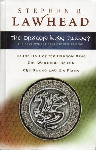 Stephen R Lawhead The Dragon King Trilogy (in The Hall Of The Dragon 