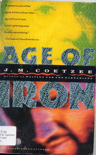 J. M. Coetzee Age Of Iron 