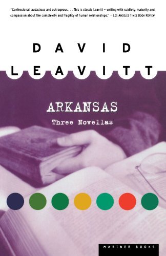 David Leavitt/Arkansas@Three Novellas