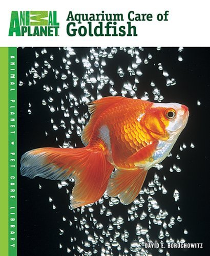 David E. Boruchowitz/Aquarium Care of Goldfish