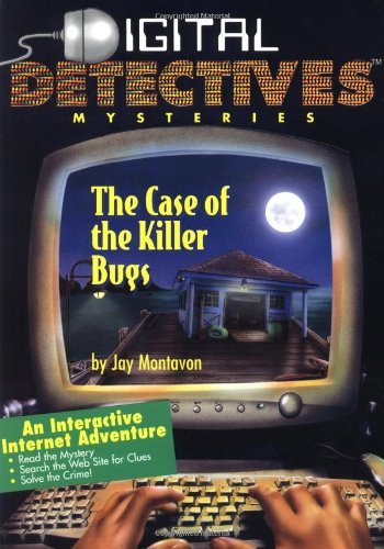 Jay R. Montavon/Digital Detectives Mysteries #1: Case Of The Kille