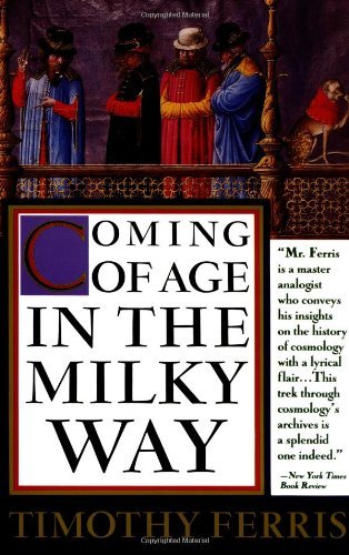 Timothy Ferris/Coming Of Age In The Milky Way