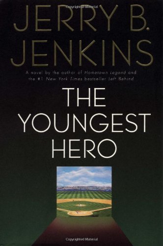 JERRY B. JENKINS/The Youngest Hero