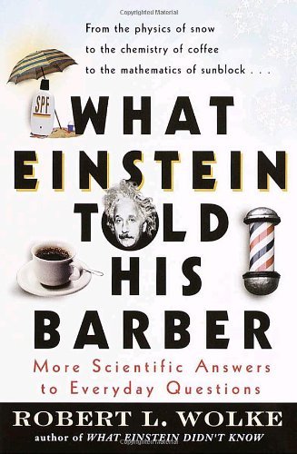 Robert L. Wolke/What Einstein Told His Barber