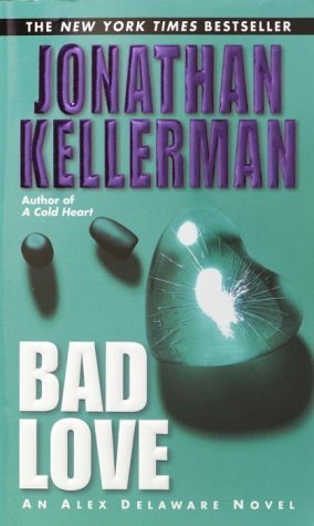 Jonathan Kellerman/Bad Love