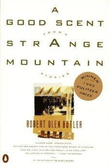 Robert Olen Butler/A Good Scent From A Strange Mountain@Good Scent From A Strange Mountain