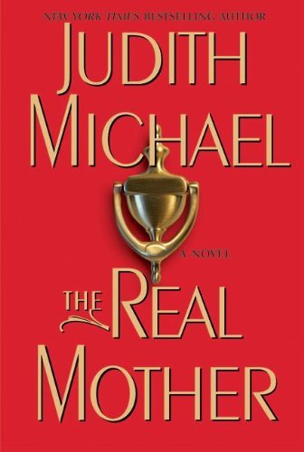 Judith Michael/The Real Mother
