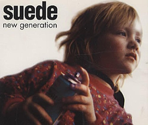 Suede/New Generation / Together / Bentswood Boys (New Ge