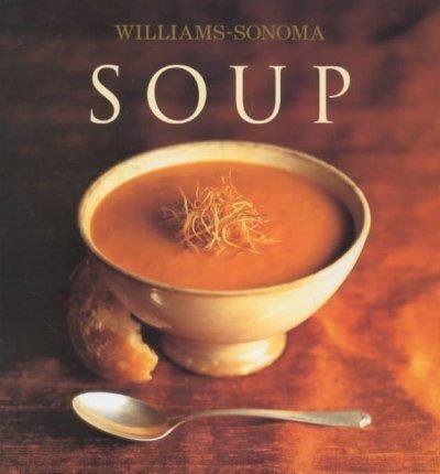 Diane Rossen Worthington Williams Sonoma Collection Soup 