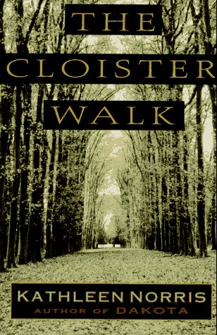Kathleen Norris/The Cloister Walk@Cloister Walk