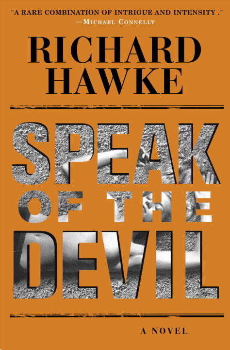 Richard Hawke/Speak Of The Devil: A Novel