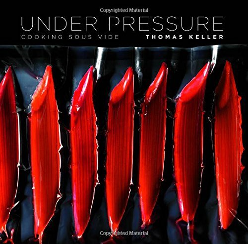 Thomas Keller/Under Pressure@Cooking Sous Vide