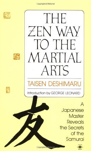 Taisen Deshimaru/The Zen Way to Martial Arts@ A Japanese Master Reveals the Secrets of the Samu