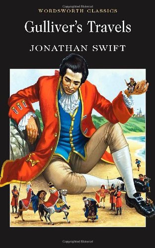 Jonathan Swift/Gulliver's Travels (Wordsworth Classics) (Wadswort