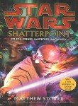 Matthew Woodring Stover Shatterpoint Star Wars Legends A Clone Wars Novel 