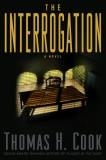 Thomas H. Cook The Interrogation 