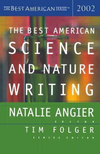 Natalie Angier Tim Folger/The Best American Science And Nature Writing 2002