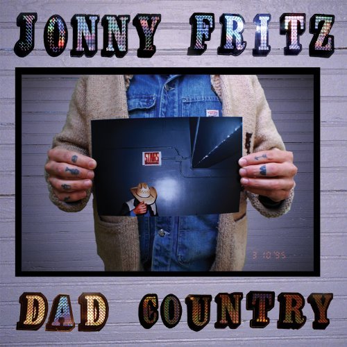 Jonny Fritz Dad Country 