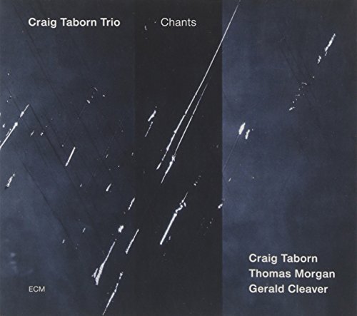Craig Taborn/Chants