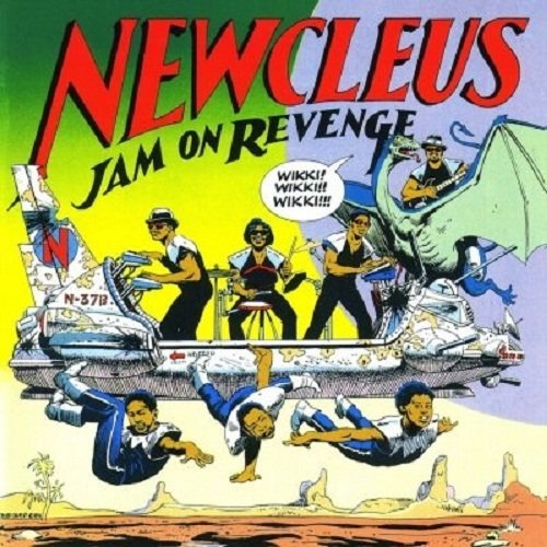 Newcleus/Jam On Revenge