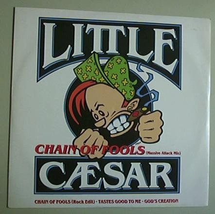 Little Caesar/Chain Of Fools