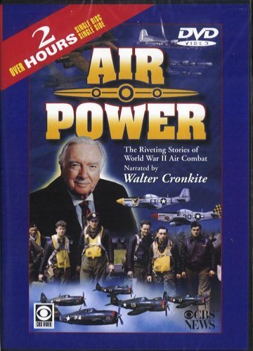 Walter Cronkite Air Power Riveting Stories Of Wwii Air Combat V 