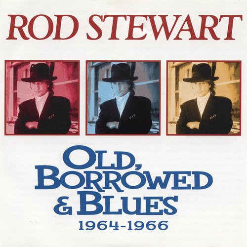 Rod Stewart/Old Borrowed & Blues 1964-66