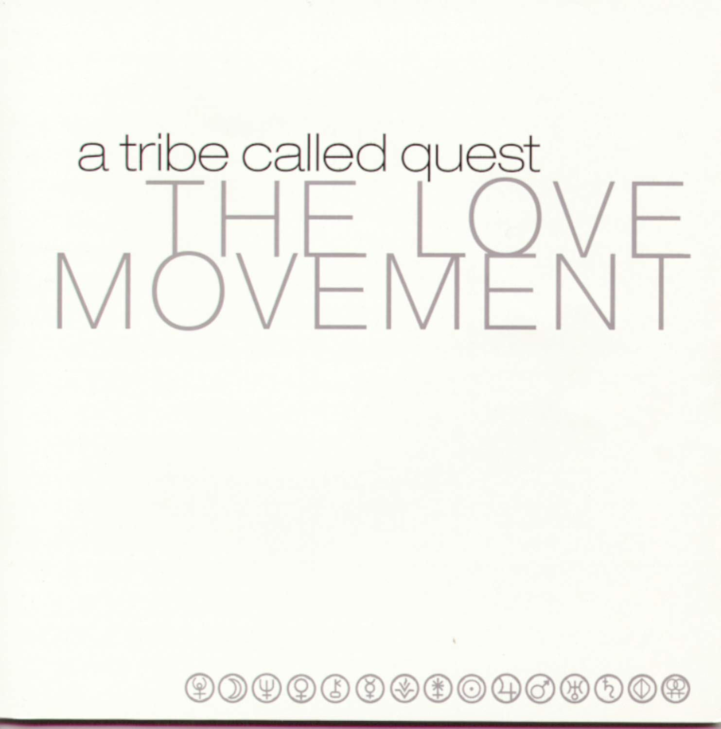 Tribe Called Quest/Love Movement (Edited)@Lmtd Ed.