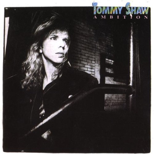 Tommy Shaw/Ambition