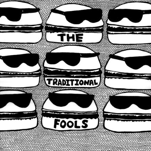 Traditional Fools Traditional Fools 