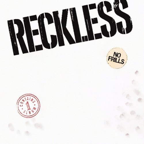 Reckless/No Frills