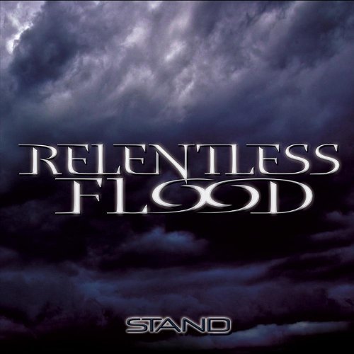 Relentless Flood/Stand