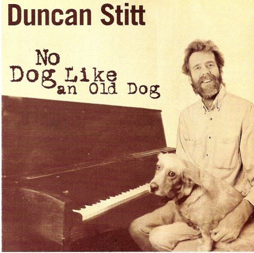 Duncan Stitt/No Dog Like An Old Dog