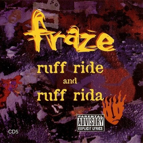 Fraze/Ruff Ride & Ruff Rida